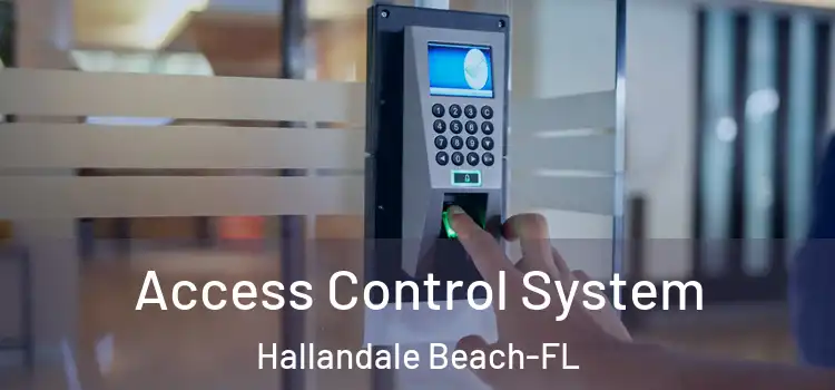  Access Control System Hallandale Beach-FL